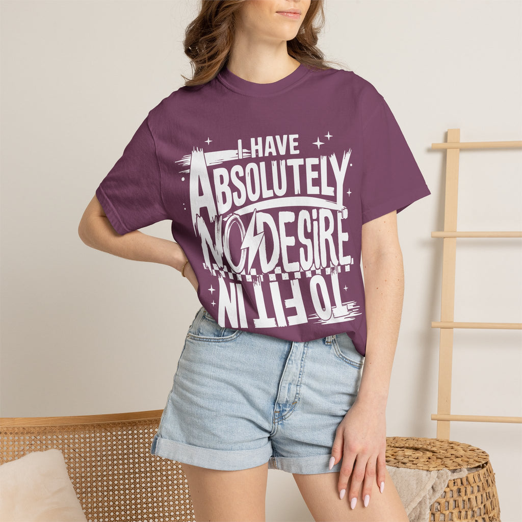 I Have Absolutely No Desire To Fit In - Black Graphic Tee